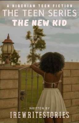 THE TEEN SERIES: THE NEW KID