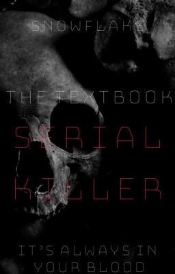 The Textbook Serial Killer