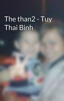 The than2 - Tuy Thai Binh