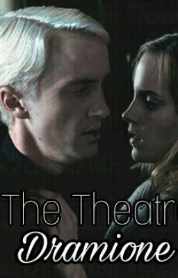 The Theatre - Dramione