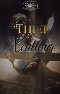 The Thief of the Xcalibur (Bk 1) Coming Soon