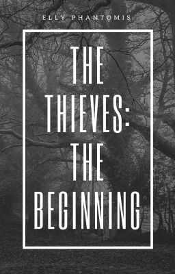 The Thieves: The Beginning