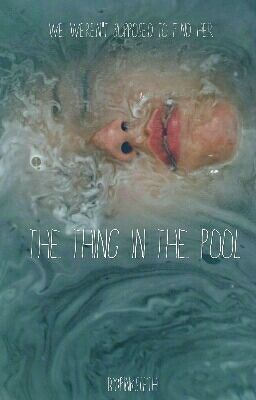 The Thing In The Pool