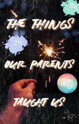 The Things Our Parents Taught Us (ONC 2020)