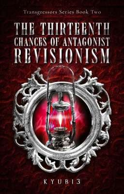 The Thirteen Chances of Antagonist Revisionism