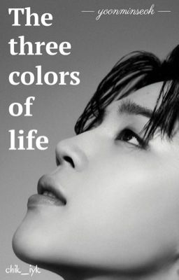 The three colors of life | yoonminseok