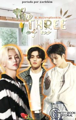 The Three Of Us || JiHanCheol ✔