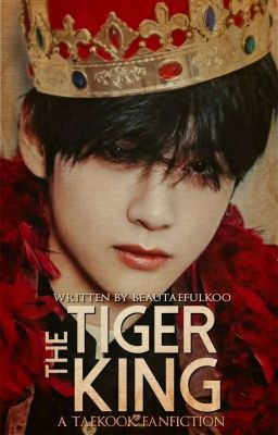 THE TIGER KING || TK