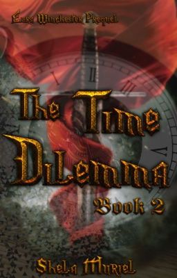 The Time Dilemma {Prequel #2}✔️