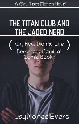 The Titan Club and the Jaded Nerd