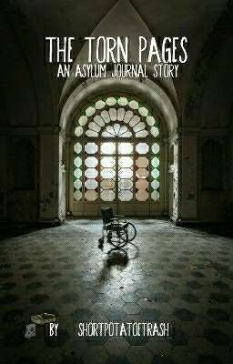 The Torn Pages (An Asylum Journal Story)