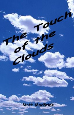 The Touch of the Clouds