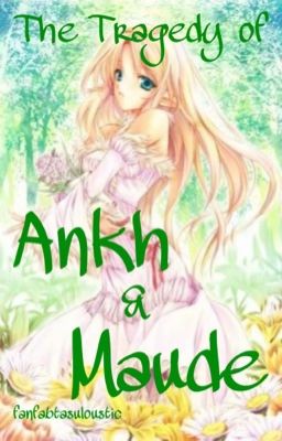 The Tragedy of Ankh & Maude (Fairy Tail Short)