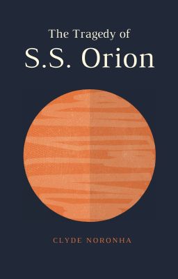 The Tragedy of S.S. Orion