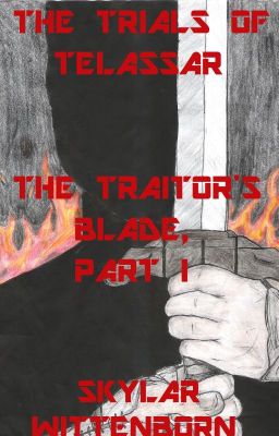 The Traitor's Blade, Part I