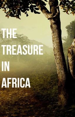 The Treasure in Africa 