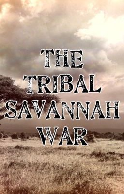 The Tribal Savannah War | RP