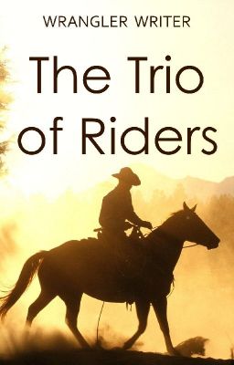 The Trio of Riders