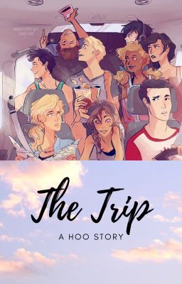 The trip ;3 A HOO story