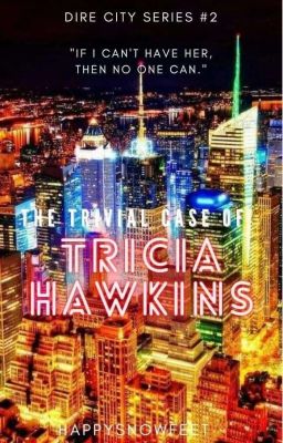 The Trivial Case of Tricia Hawkins