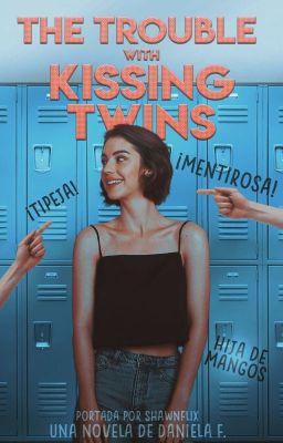 The trouble with kissing twins [TTWKT]