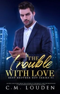 The Trouble with Love (BBHS1) ✅