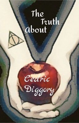 The Truth About Cedric Diggory