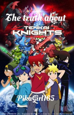 The Truth About Tenkai Knights