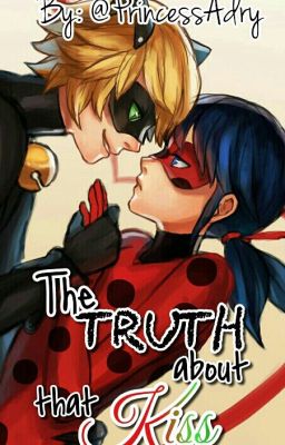 The Truth About That Kiss... || Miraculous Ladybug 