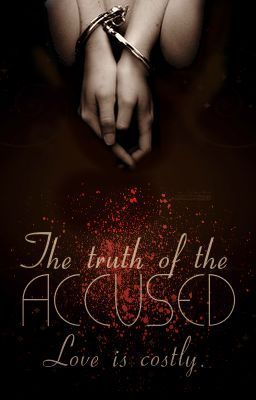 The Truth Of The Accused // On Hold