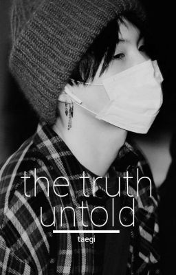 The Truth Untold | Taegi