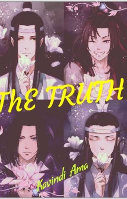        The Truth    (Wangxian/Xicheng)