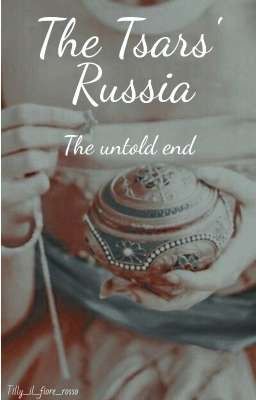 The tsars' Russia: the untold end