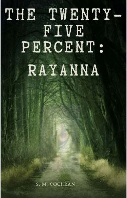 The Twenty Five Percent Rayanna