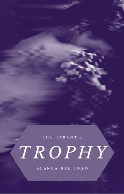 The Tyrant's Trophy