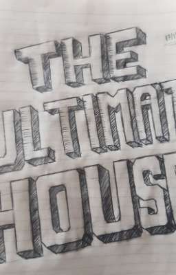 The Ultimate House: Una Nueva Era