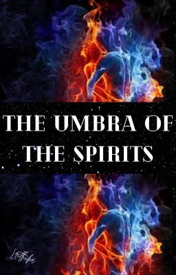 The Umbra of the Spirits