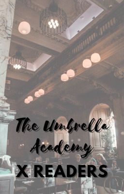 THE UMBRELLA ACADEMY X READERS