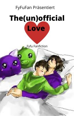 The (un)official Love | Fyfu Fanfiction