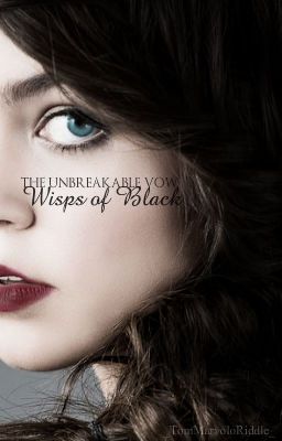 The Unbreakable Vow: wisps of Black | Fred Weasley [1] ✔