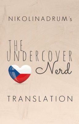 The Undercover Nerd [ CZ translation ]