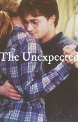 The Unexpected: A Harry and Hermine Fan Fiction (deutsch)