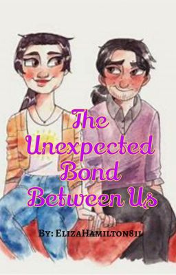 ~The Unexpected Bond Between Us~ A Hamliza Story