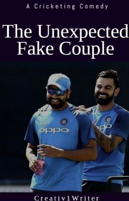 The Unexpected Fake Couple || A Cricketing Comedy [Completed]