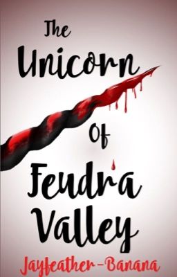 The Unicorn of Feudra Valley