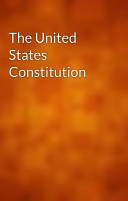 The United States Constitution