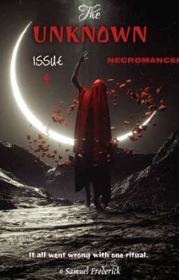 THE UNKNOWN, ISSUE 4: NECROMANCER. 