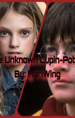 The Unknown Lupin-Potter (A HP Story)