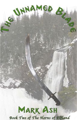 The Unnamed Blade (Book Two of The Horns of Elfland)