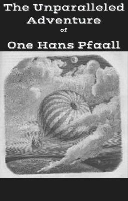 The Unparalleled Adventure of One Hans Pfaall (1835)